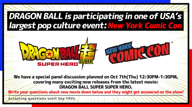 Fan nóng lòng chờ đợi spoil mới của movie Dragon Ball Super: Super Hero tại sự kiện New York ComicCon - Ảnh 2.