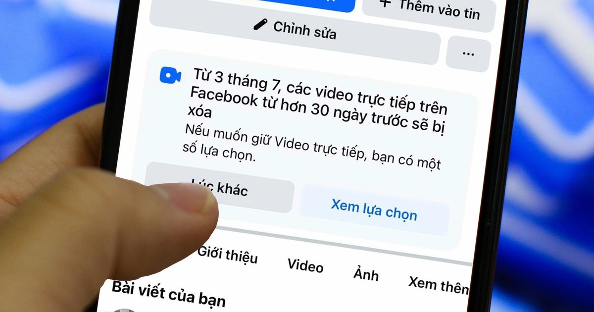 Facebook sẽ xóa video livestream tại Việt Nam sau 30 ngày