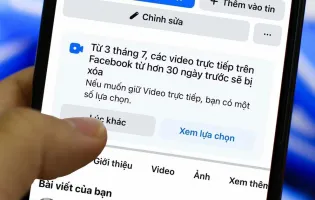 Facebook sẽ xóa video livestream tại Việt Nam sau 30 ngày